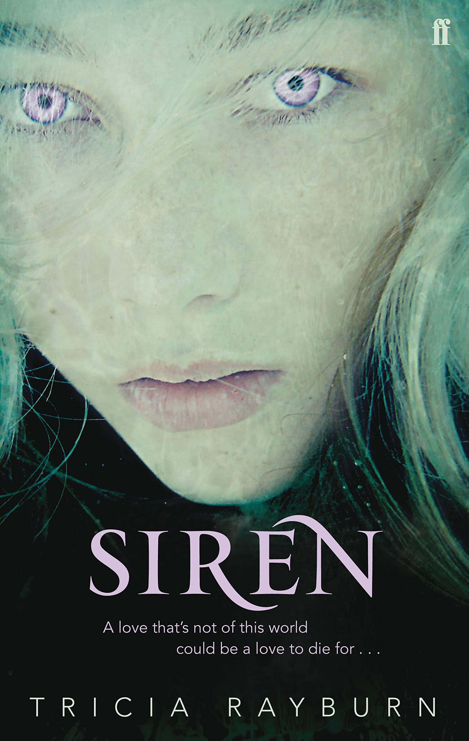 Siren By Tricia Rayburn. 9780571260065