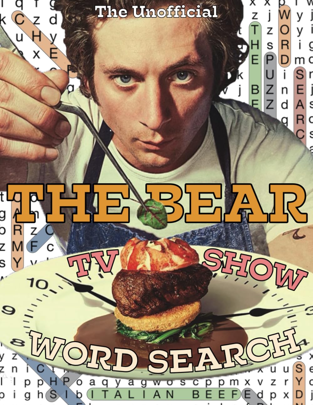 The Bear TV Show Word Search: Unofficial Chef Television Series Activity Book with 1000+ Words and 50 Puzzles for the Fans of the FX Comedy-Drama