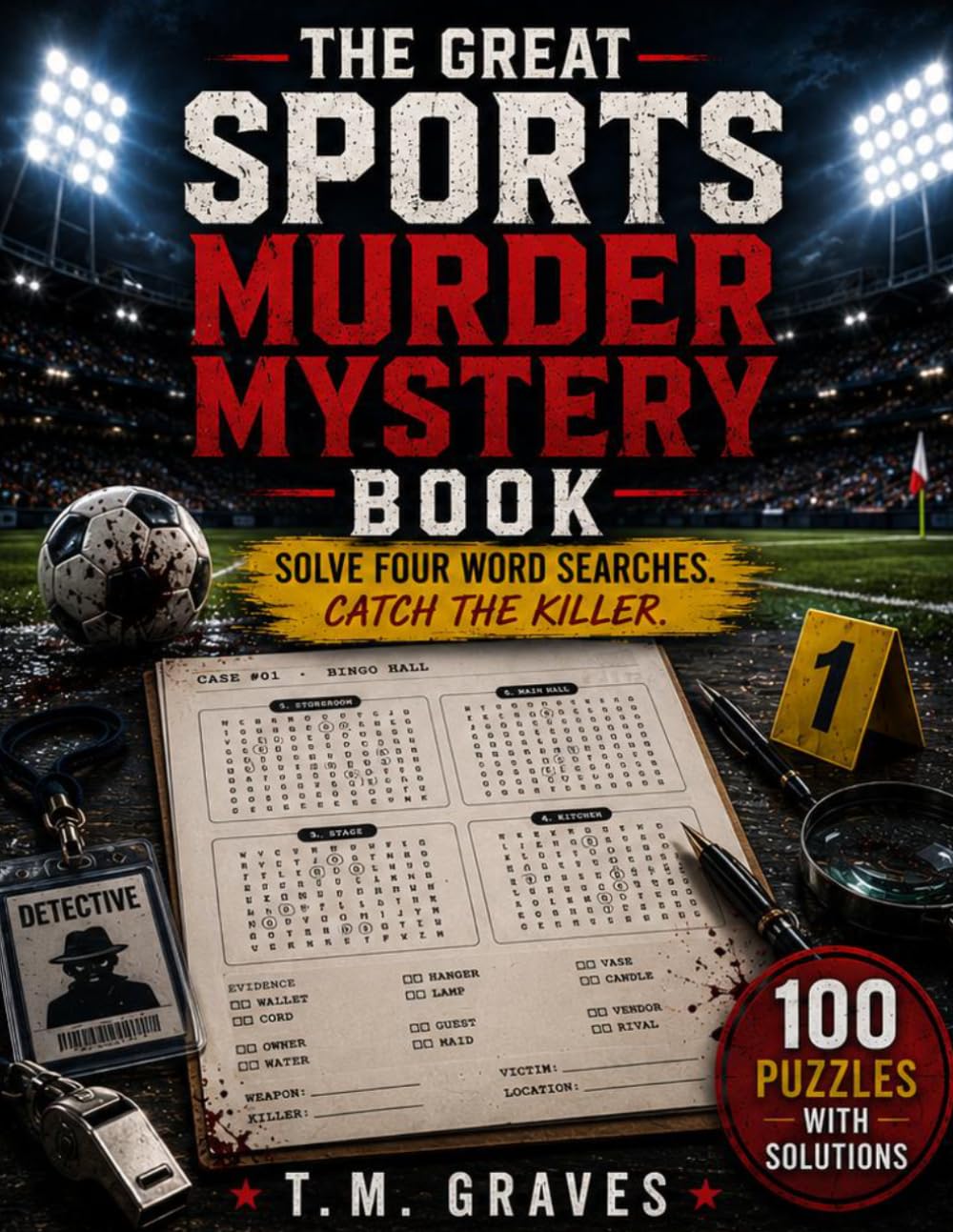 The Great Sports Murder Mystery Book: Solve 4 Word Searches. Catch the Killer.