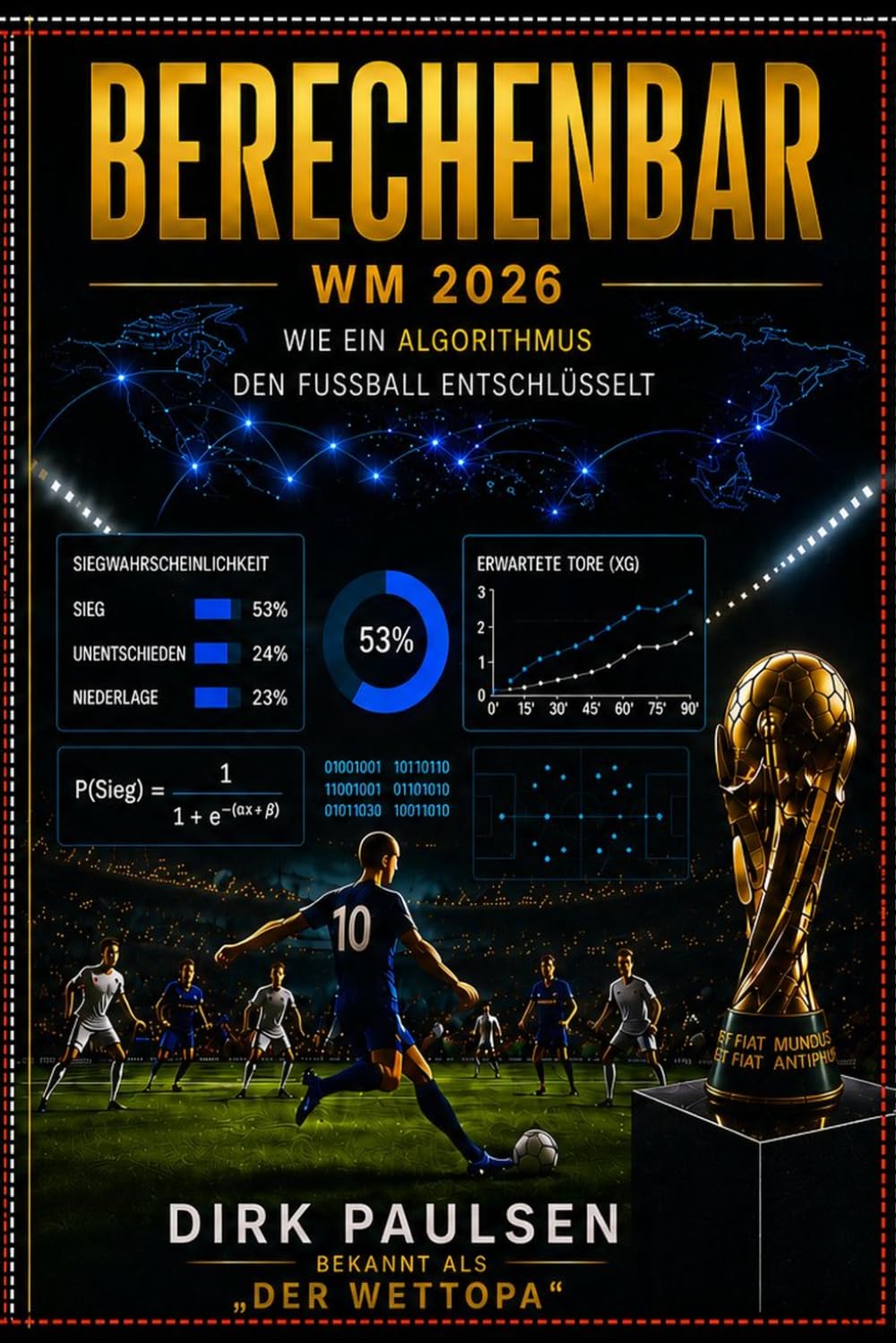 Berechenbar - Die WM 2026: Wie ein Algorithmus den Fußball entschlüsselt