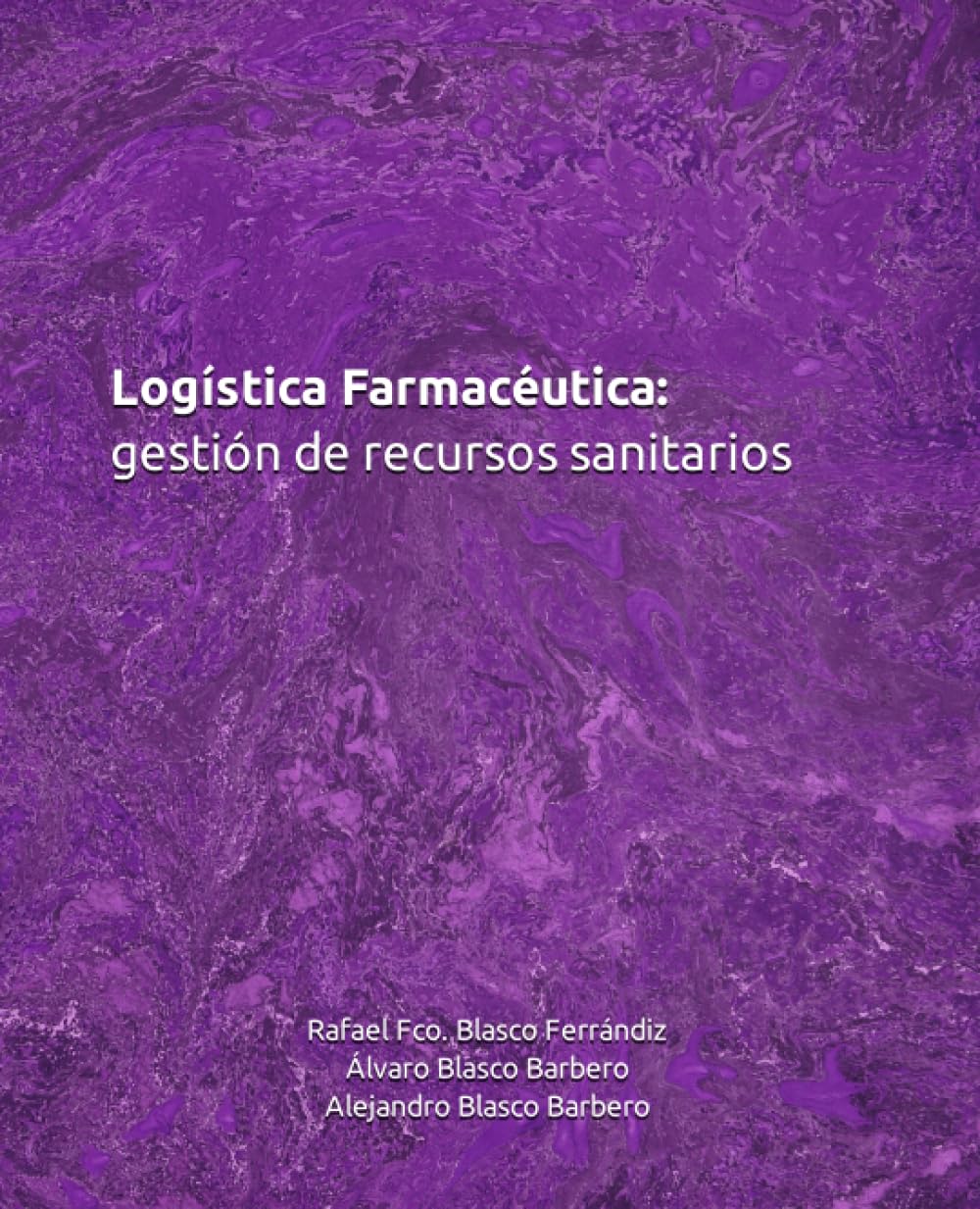 Logística Farmacéutica: gestión de recursos sanitarios (Ciencias Farmacéuticas)