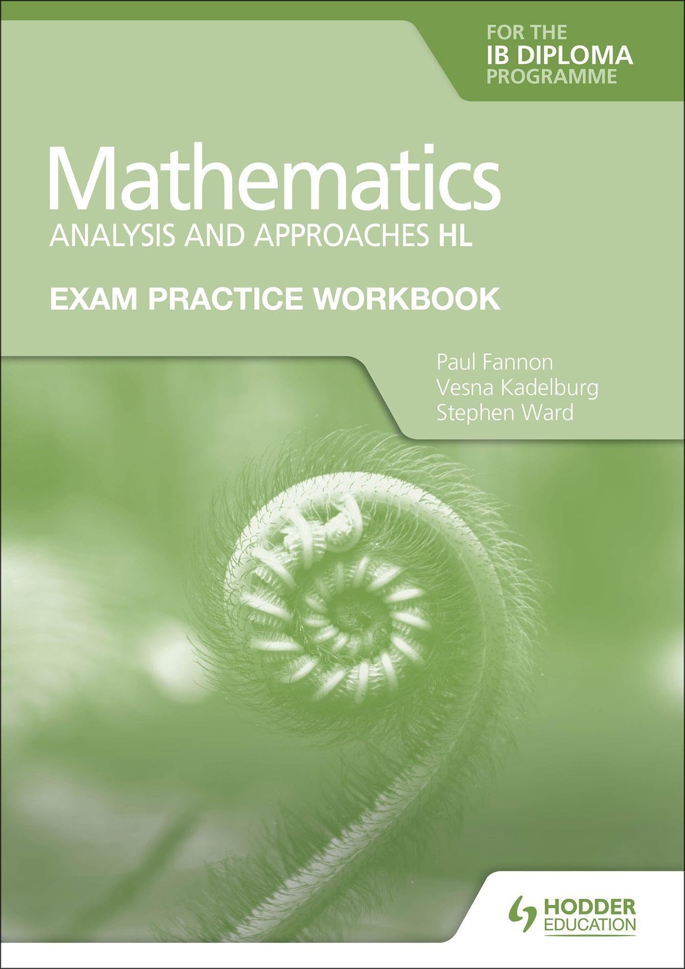 Hodder Education Exam Practice Workbook for Mathematics for the IB Diploma: Analysis and approaches HL