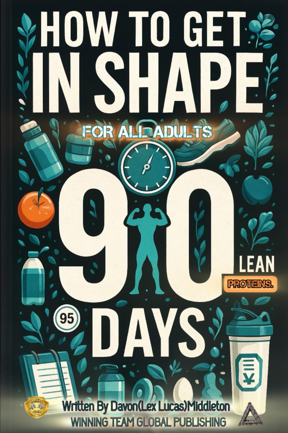 HOW TO GET IN SHAPE: IN AROUND 90 DAY