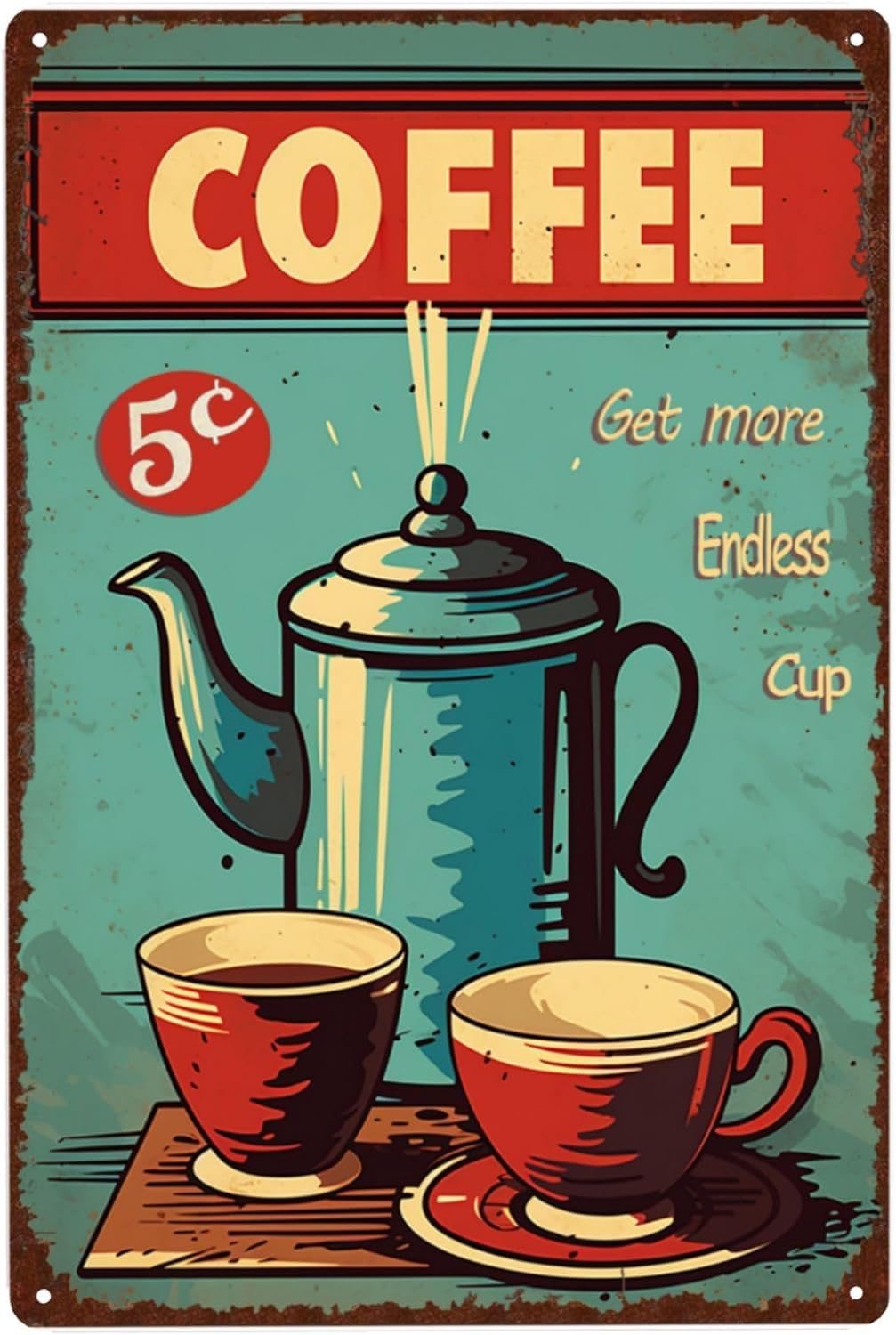 Anceky Style-10 Get More Coffee Cup Metal Tin Sign Retro Metal Wall Art For Kitchen Wall Home Decor Cafes Club Store Bar 12X16 Inch