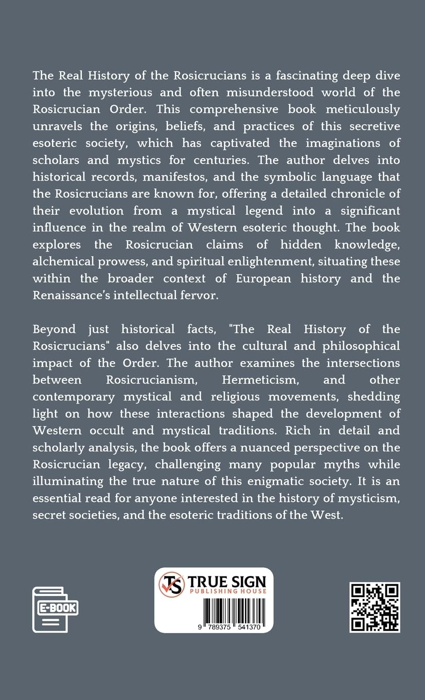 The Real History of the Rosicrucians