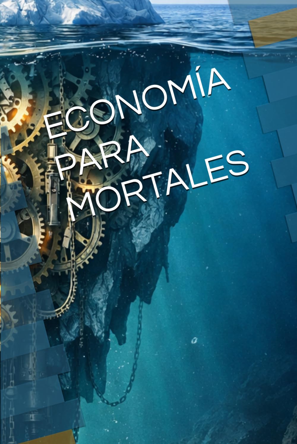 ECONOMÍA PARA MORTALES