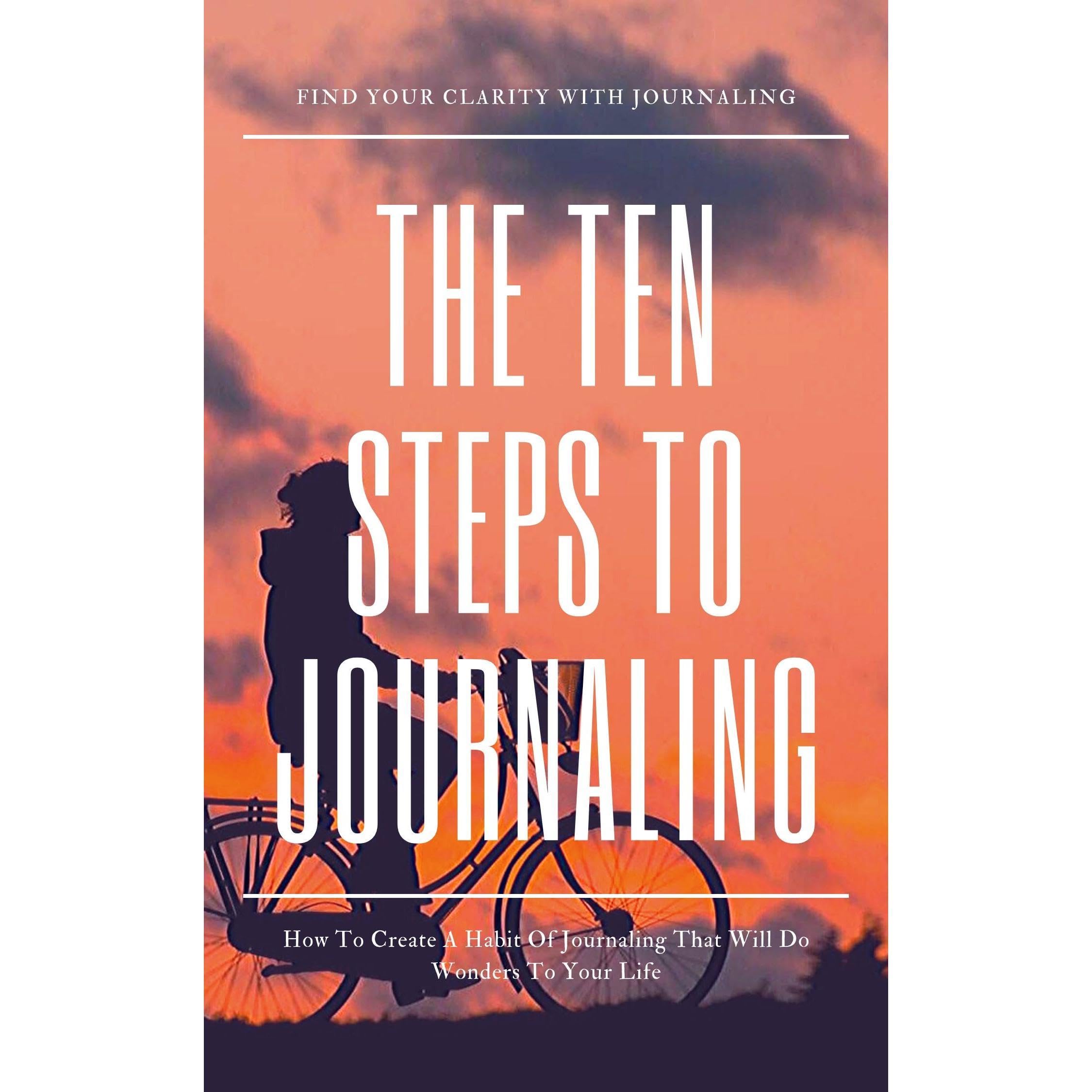 The Ten Steps to Journaling