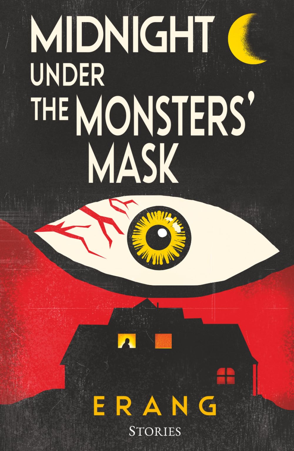 Midnight Under The Monsters' Mask: Stories