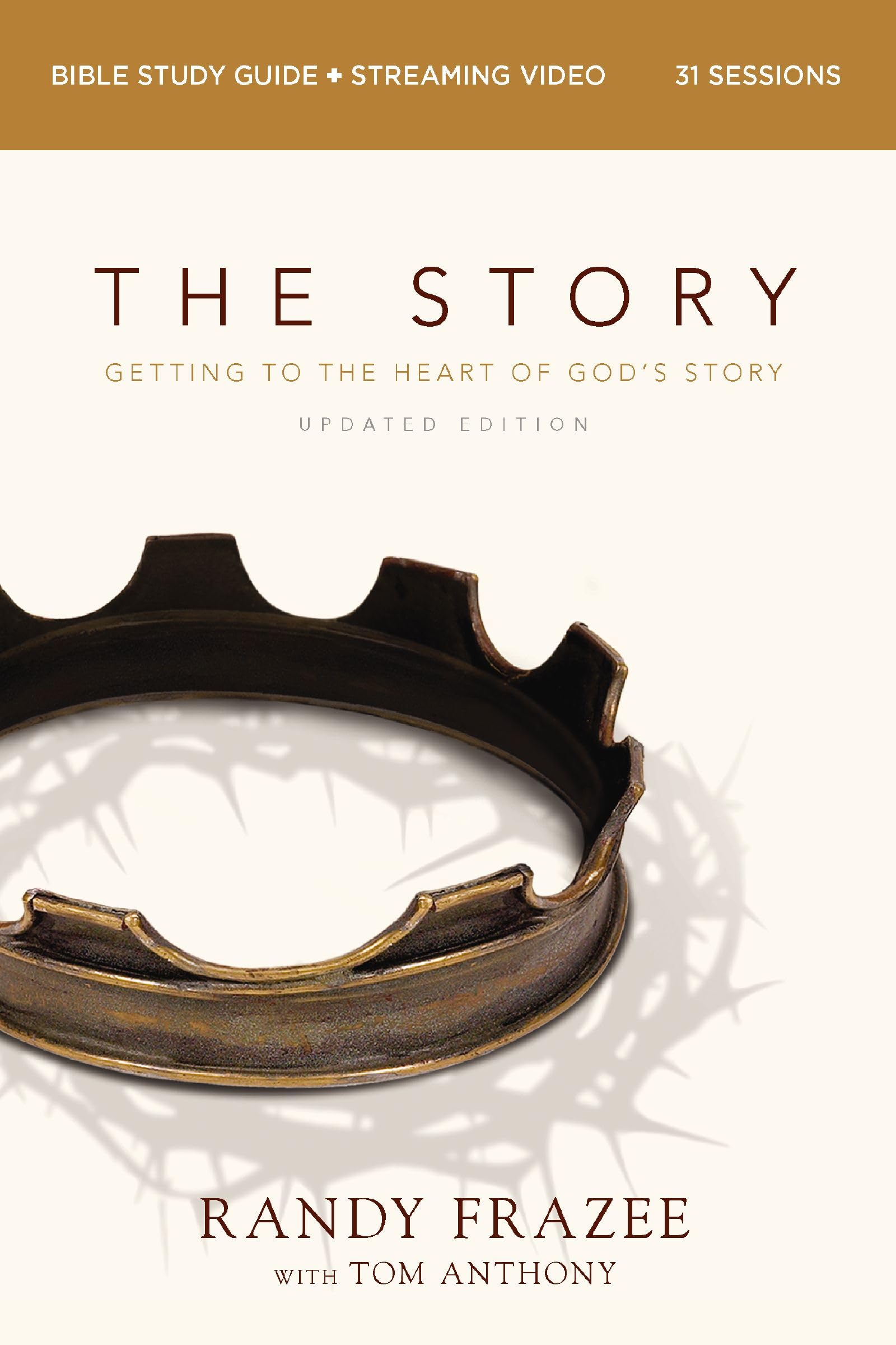 The Story Bible Study Guide plus Streaming Video, Updated Edition: Getting to the Heart of God's Story