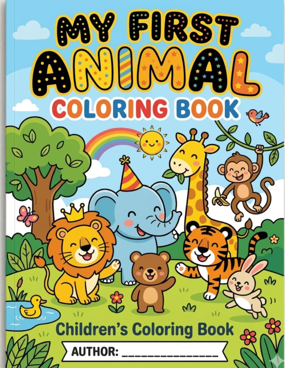MY FIRST ANIMAL COLORING BOOK: Learn & Color Cute Animals for Preschool Fun