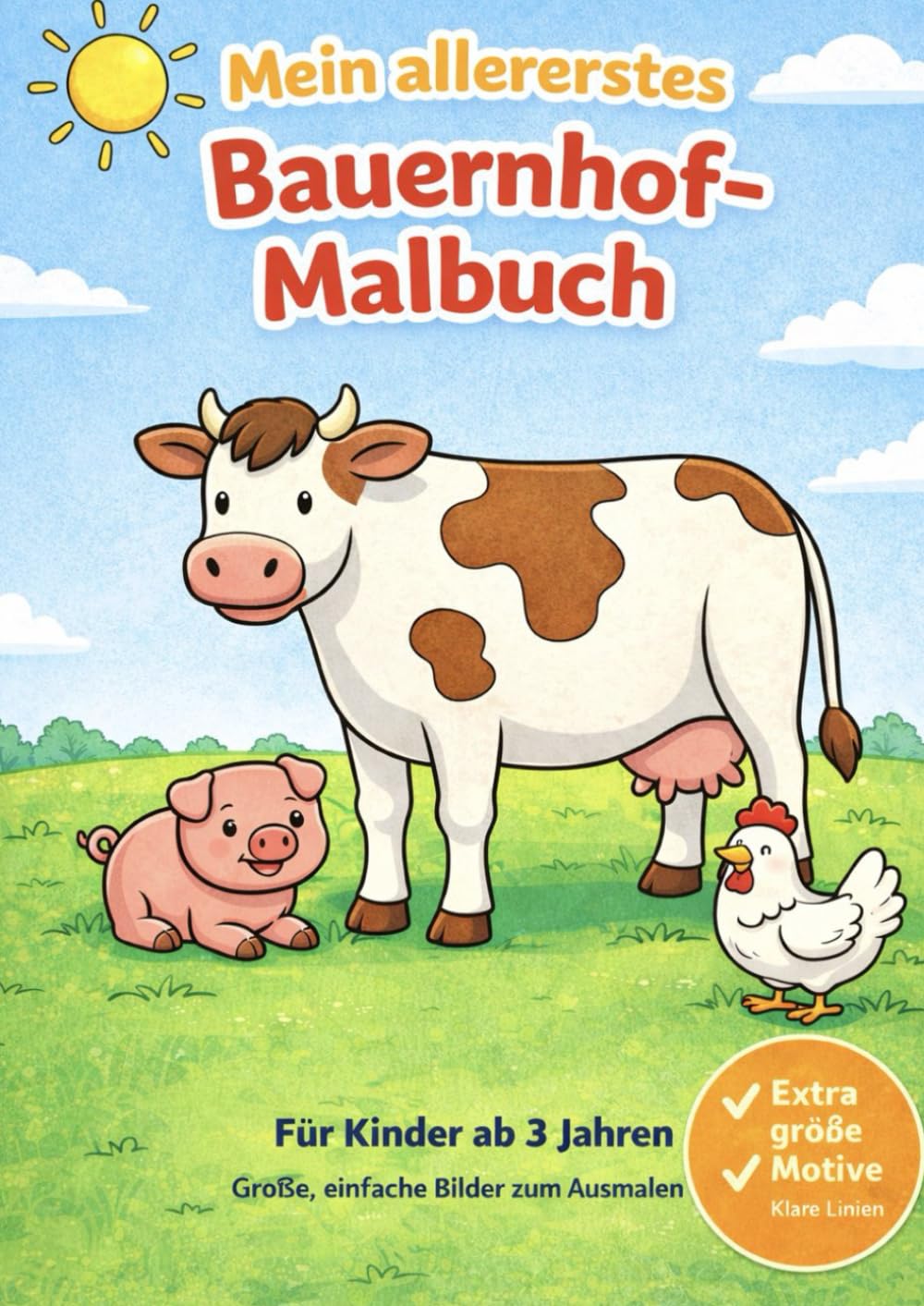 Mein allererstes Bauernhof-Malbuch: Für Kinder ab 3 Jahren