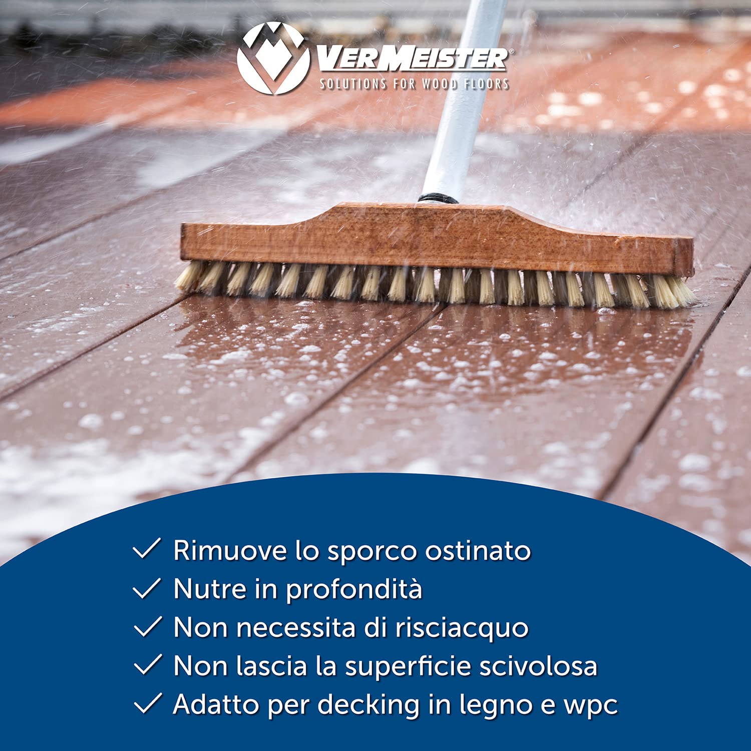Deck.Soap Vermeister - Detergente per la manutenzione ordinaria di decking e superfici in legno trattato ad olio da esterno