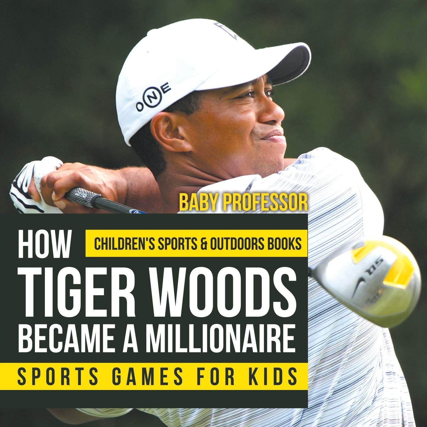 How Tiger Woods Became A Millionaire – Sports Games for Kids Children’s Sports & Outdoors Books