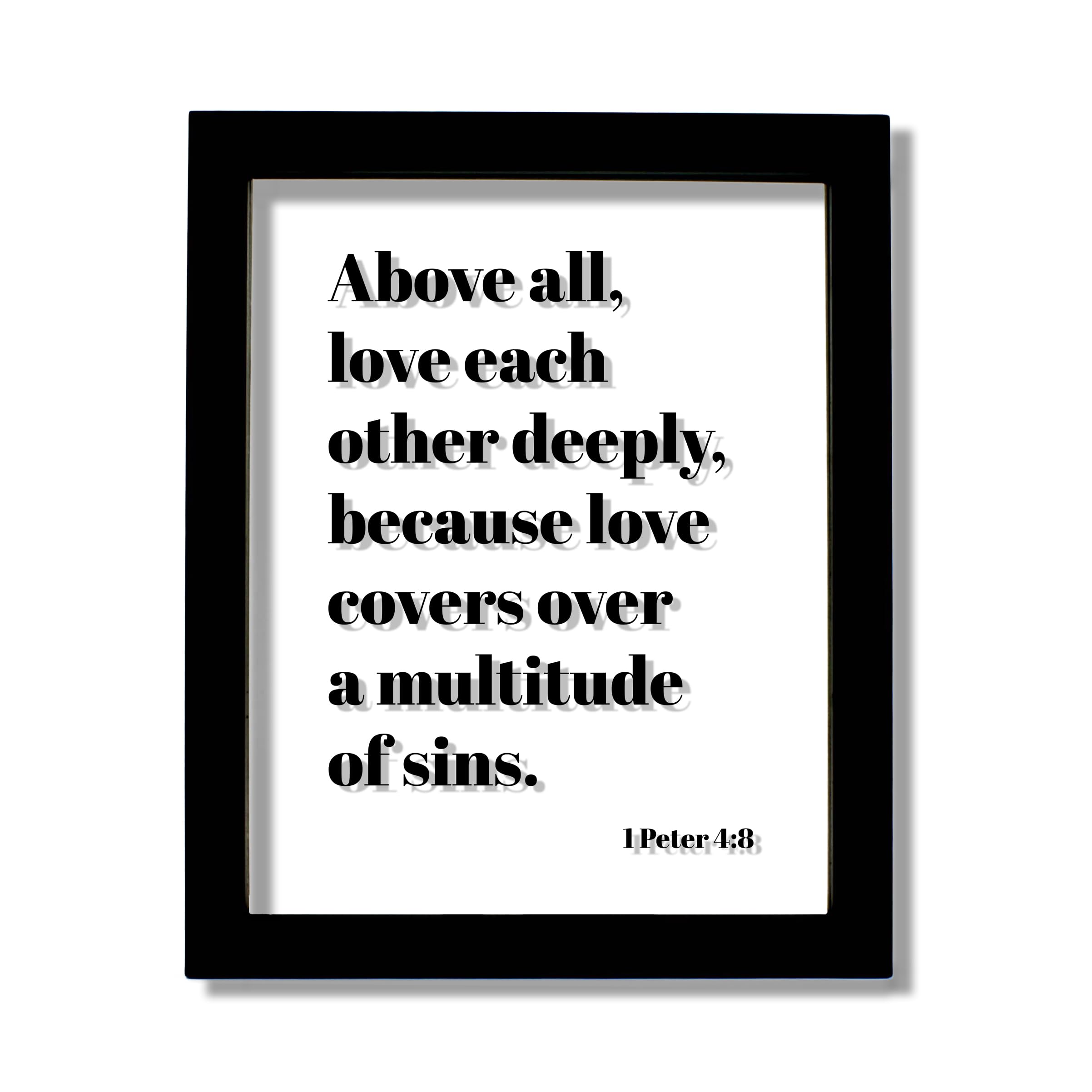 Amazon.com: 1 Peter 4:8 - Above all love each other deeply because