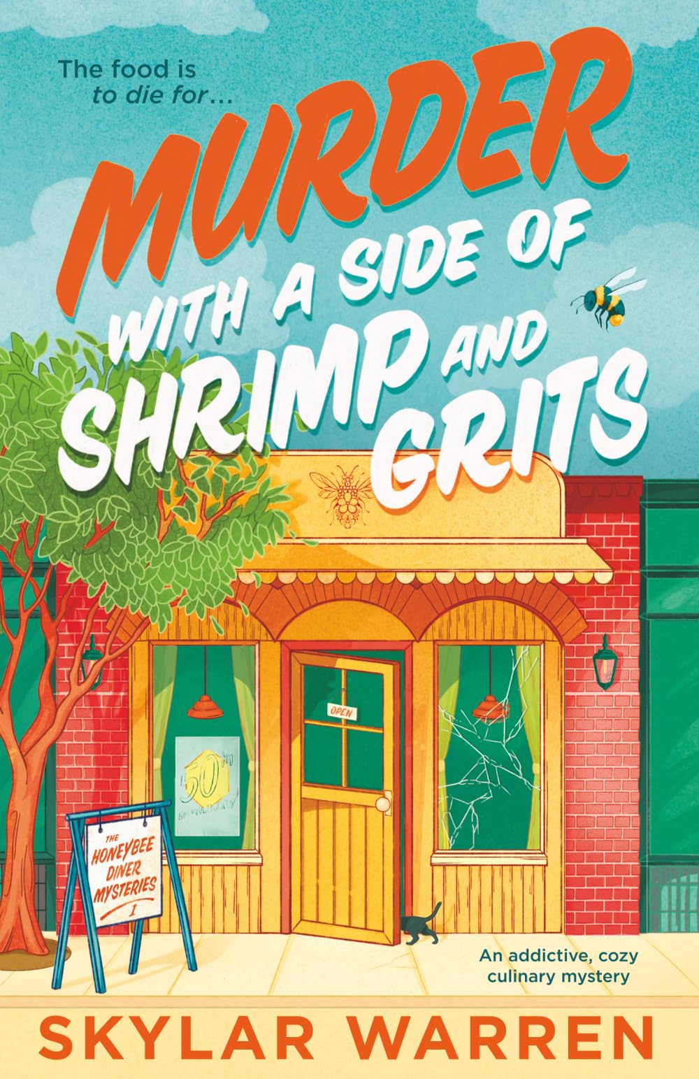 Murder with a Side of Shrimp and Grits: An addictive, cozy culinary mystery: 1 (The Honeybee Diner Mysteries)