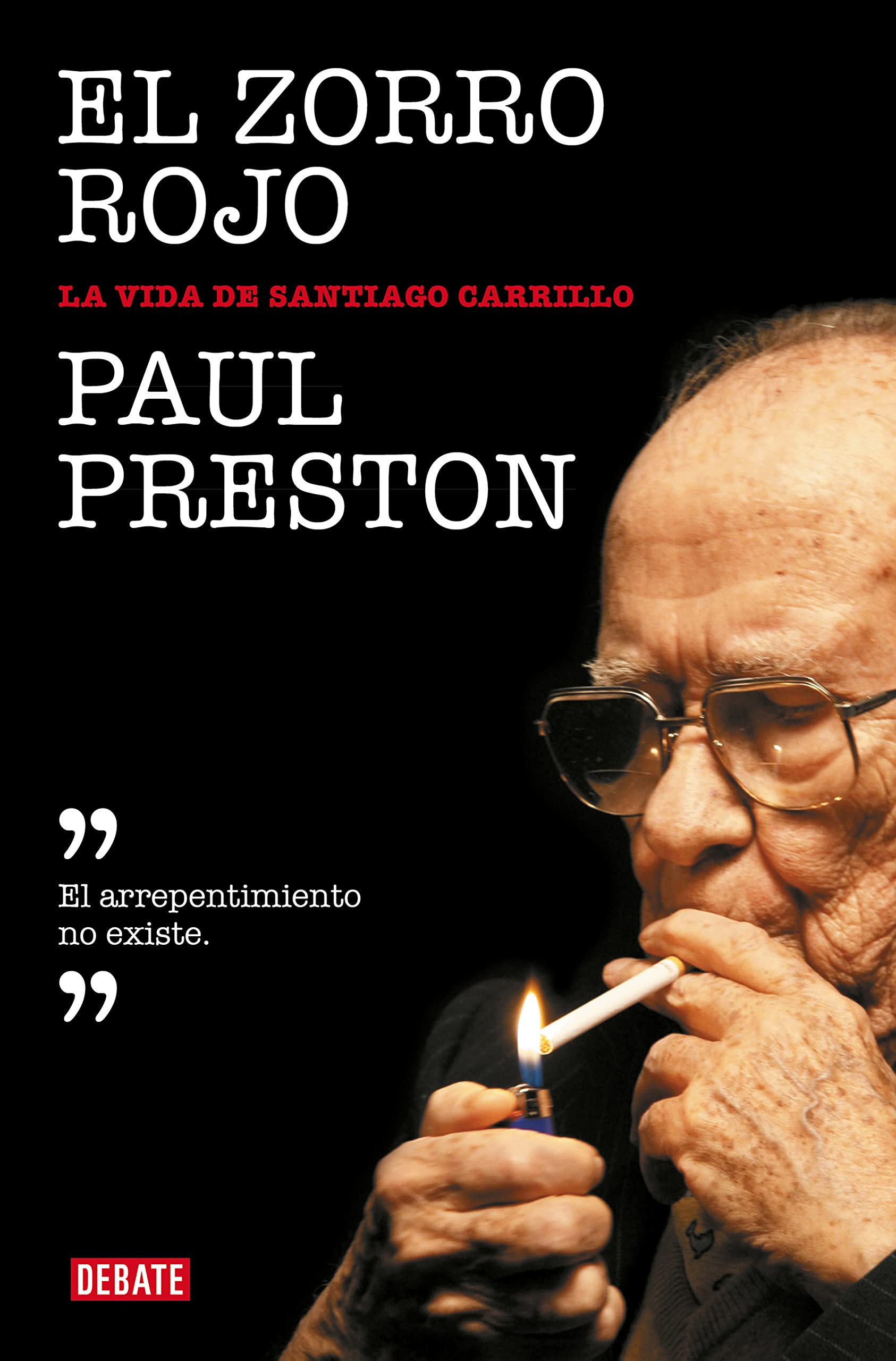 El zorro rojo: La vida de Santiago Carrillo (Biografías y Memorias)