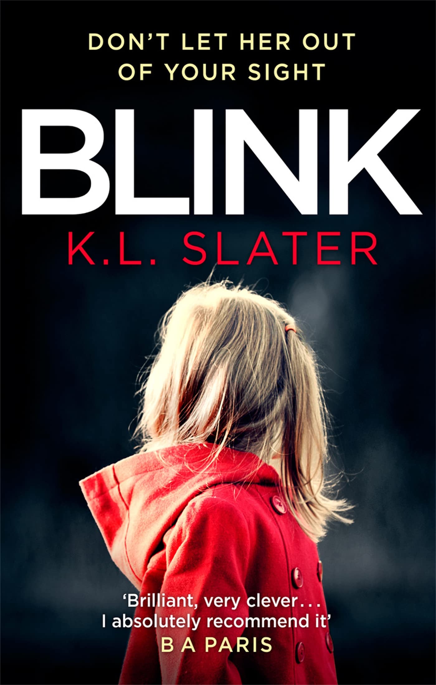Blink by K. L. Slater (Paperback Book)