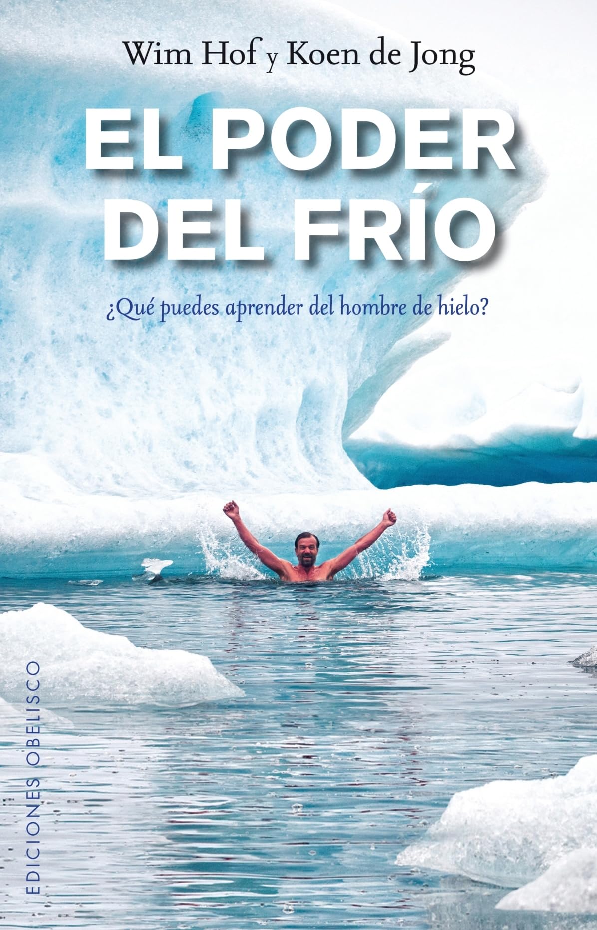 Obelisco Poder Del Frio, El (Salud Y Vida Natural)