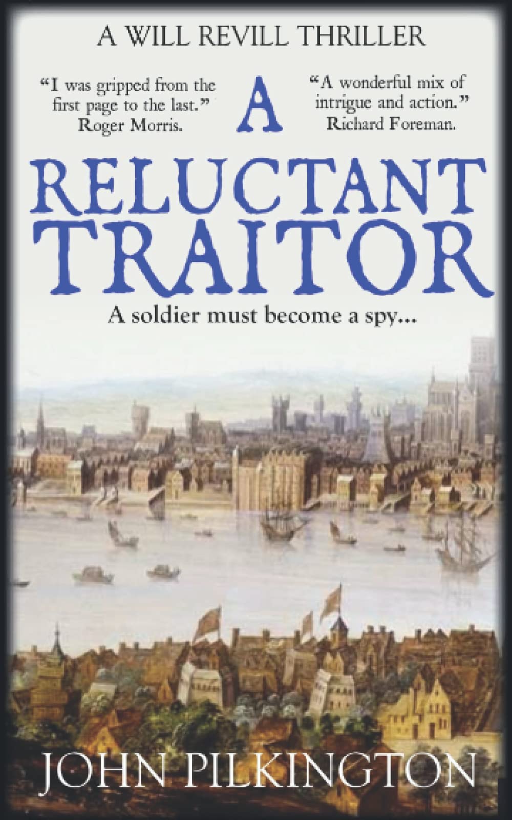 A Reluctant Traitor (Will Revill Thrillers)