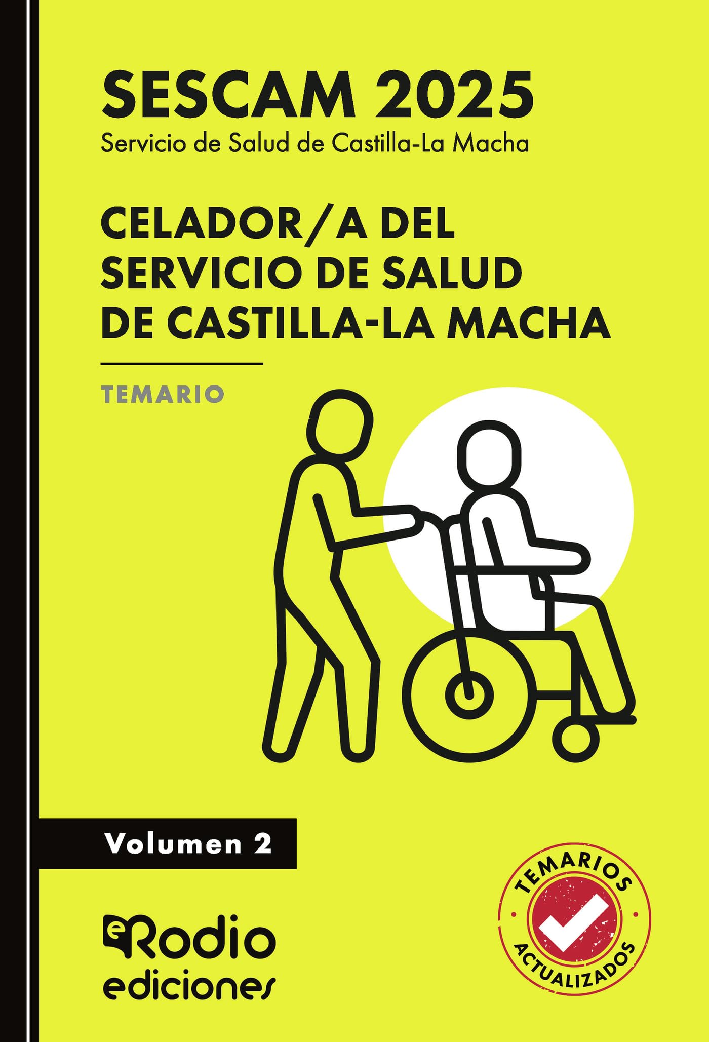 Celador/a del Servicio de Salud de Castilla-La Macha (SESCAM 2025). Temario. Volumen 2