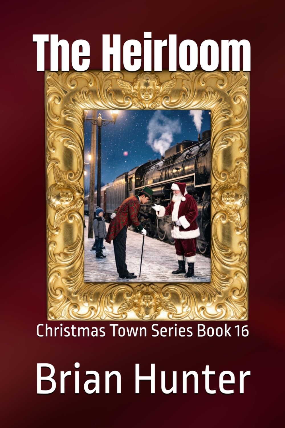 The Heirloom: Christmas Town Series Book 16