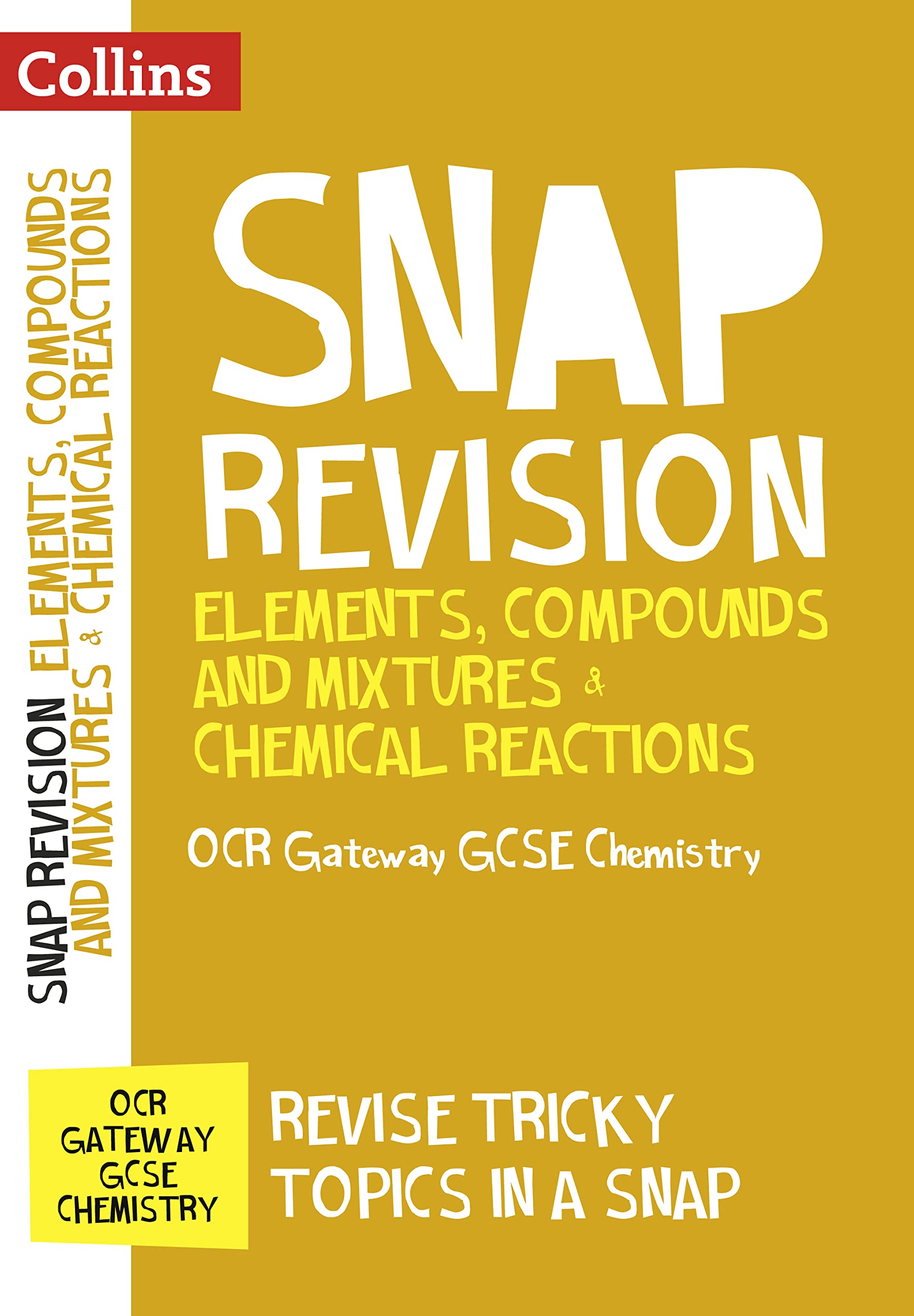 Collins OCR Gateway GCSE 9-1 Chemistry Elements, Compounds and Mixtures & Chemical Reactions Revision Guide: Ideal for Home Learning, 2022 and 2023 Exams