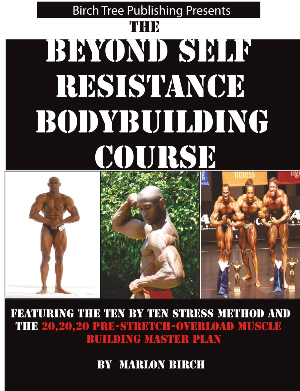 Beyond Self Resistance Bodybuilding Course