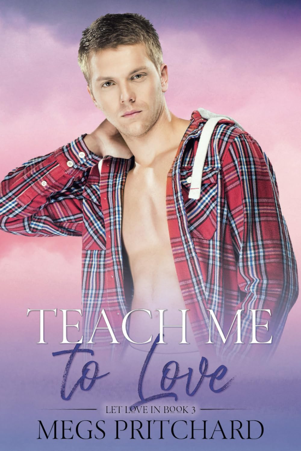 Teach Me To Love (Let Love In)