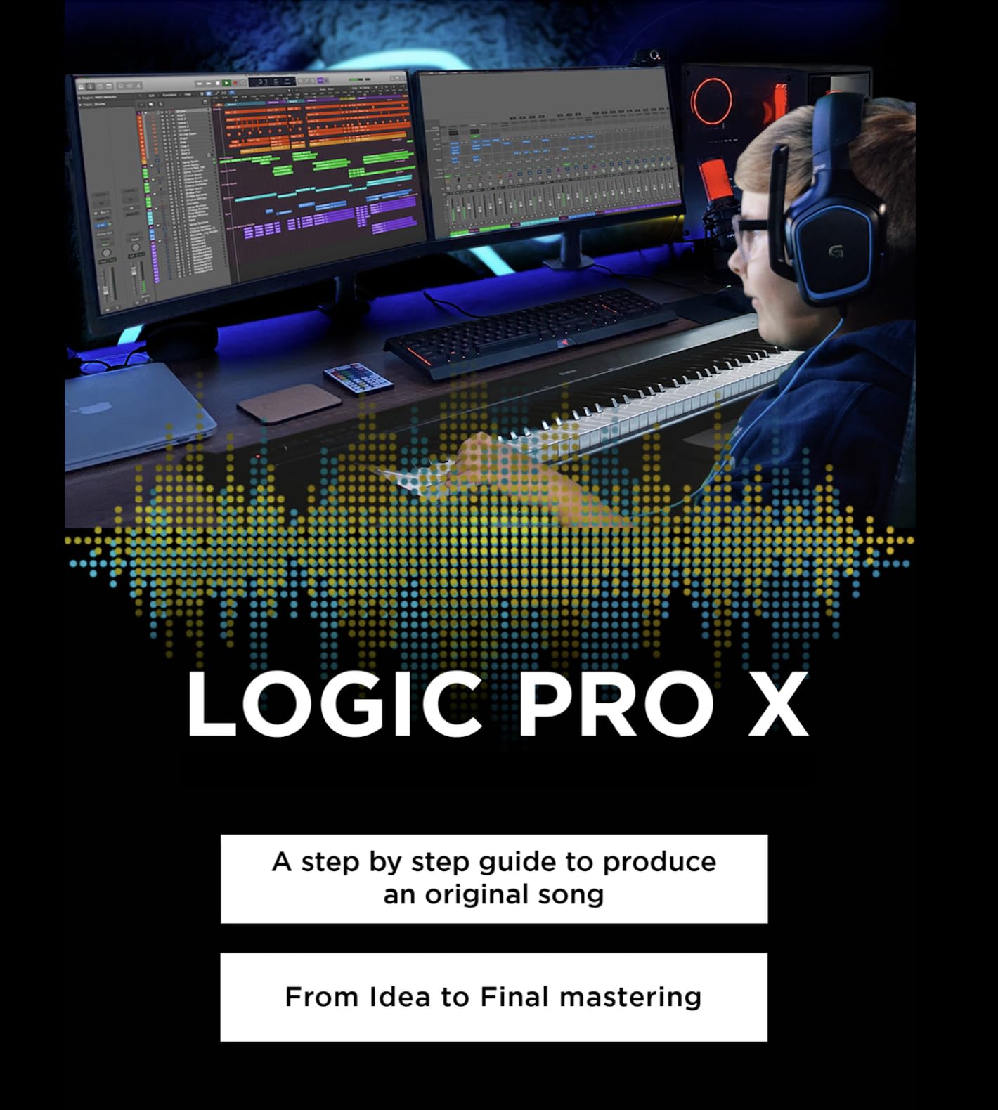 Guide Logic Pro X pour finir vos morceaux et réussir le mastering de vos chansons