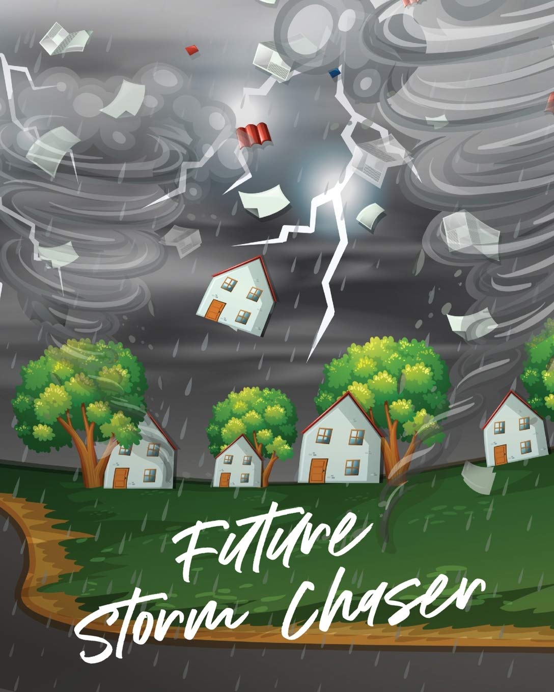 Patricia LarsonFuture Storm Chaser: For Kids Forecast Atmospheric Sciences Storm Chaser