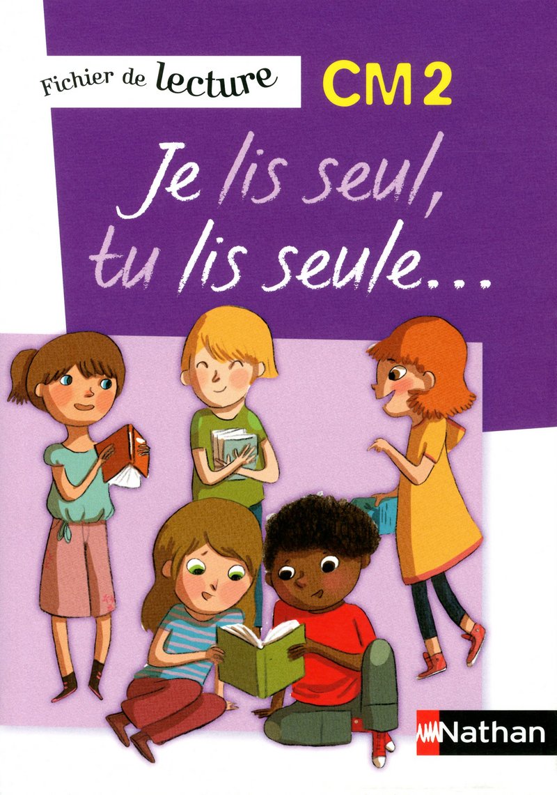 NATHAN Je lis seul, Tu lis seule - Ficher élève - CM2