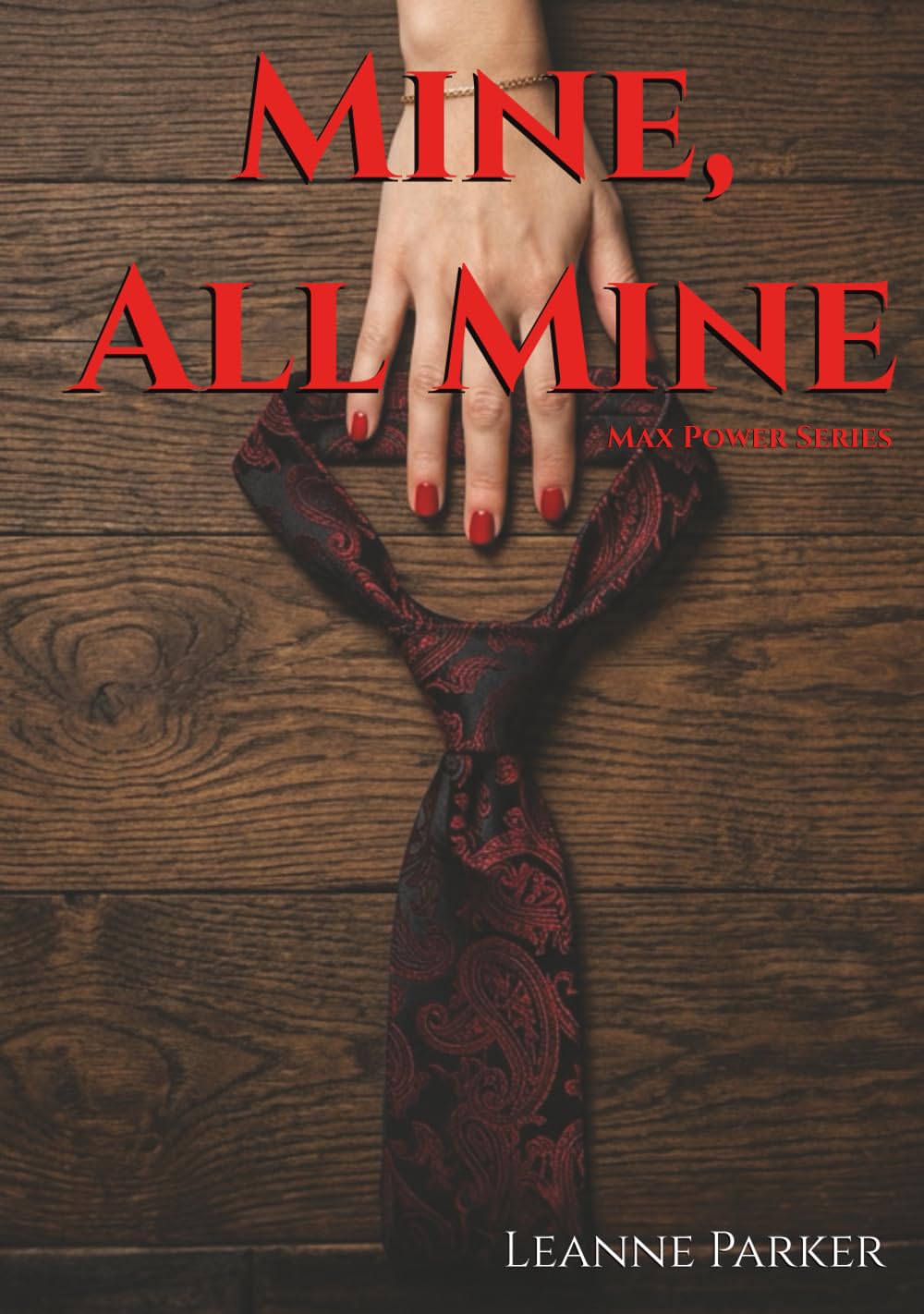 Mine, All Mine (Max Power Erotic Novels)