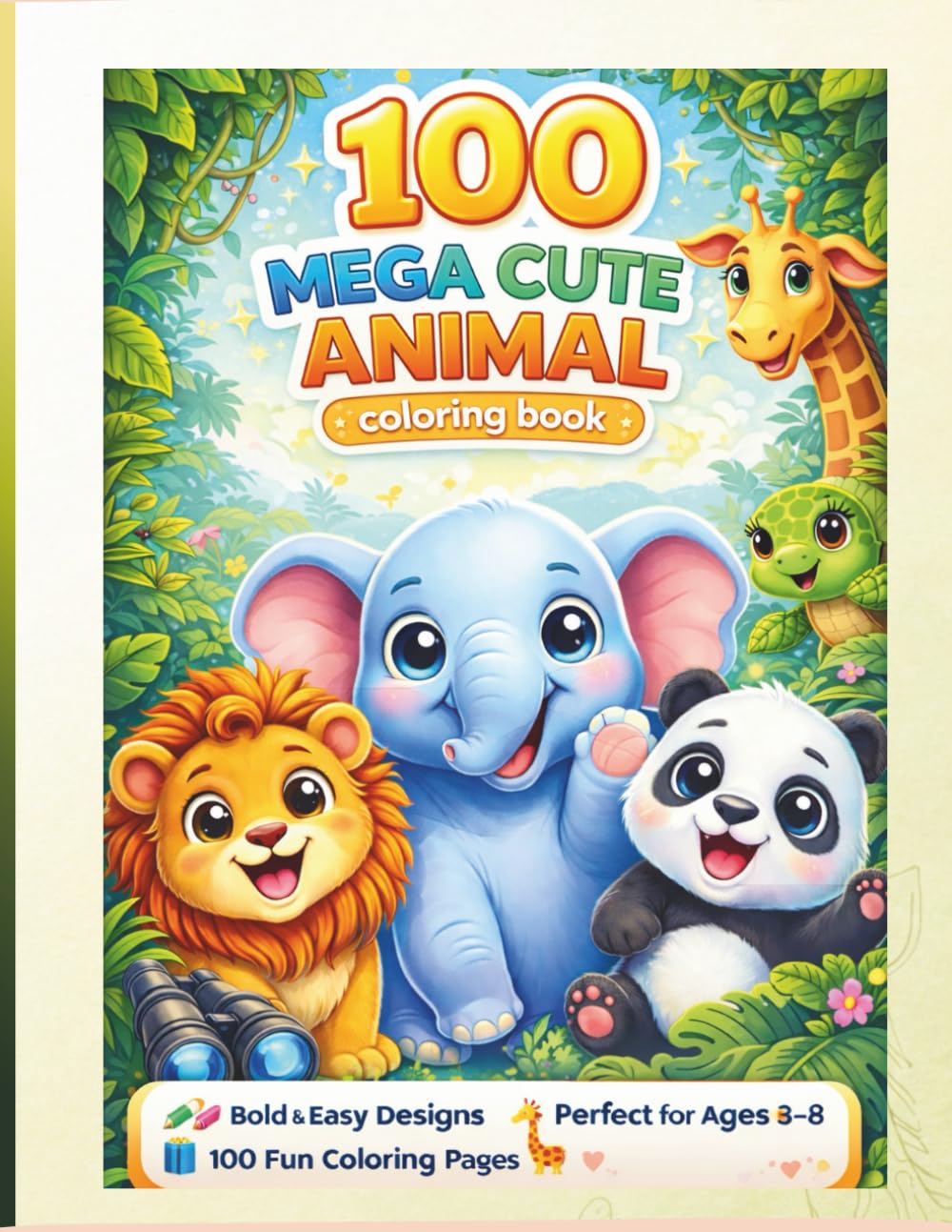 Animal Coloring Book for Kids Ages 3–8 | 100 Big and Bold Cute Animals | Jumbo Coloring Book with Bonus Activity Pages