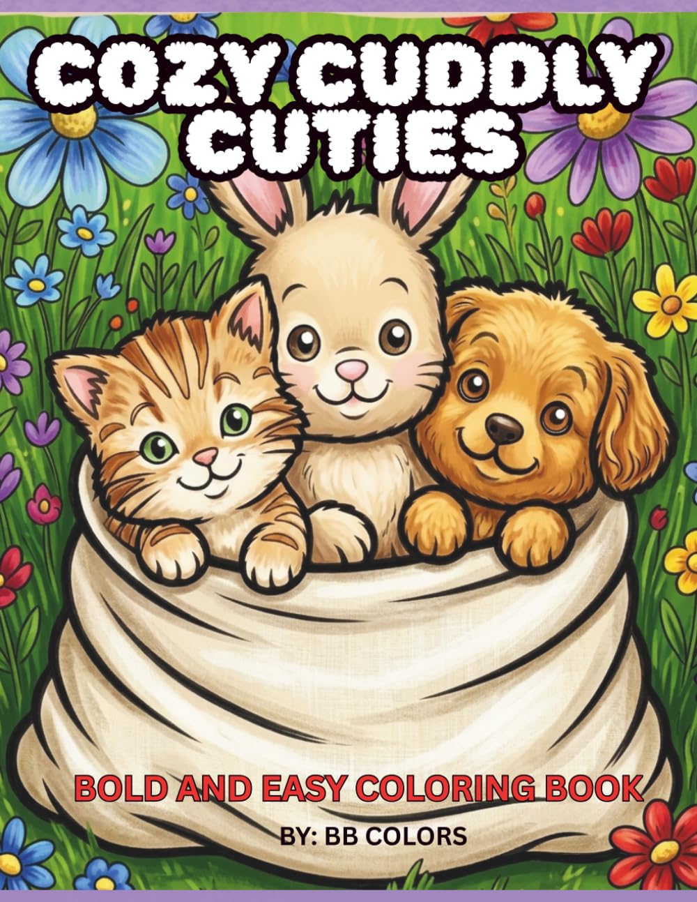 COZY CUDDLY CUTIES: BOLD AND EASY COLORING BOOK