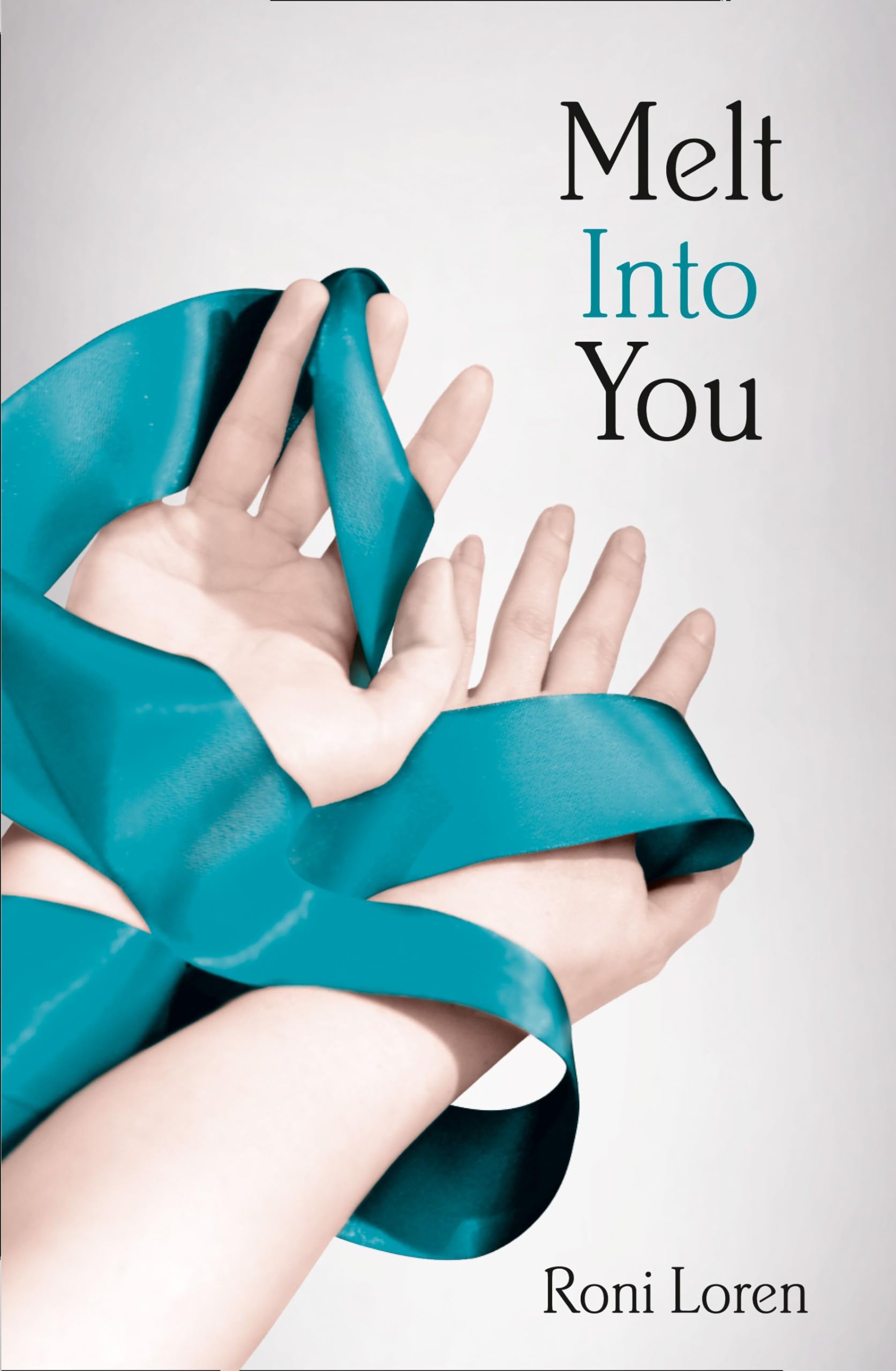 MELT INTO YOU - Loren, Roni