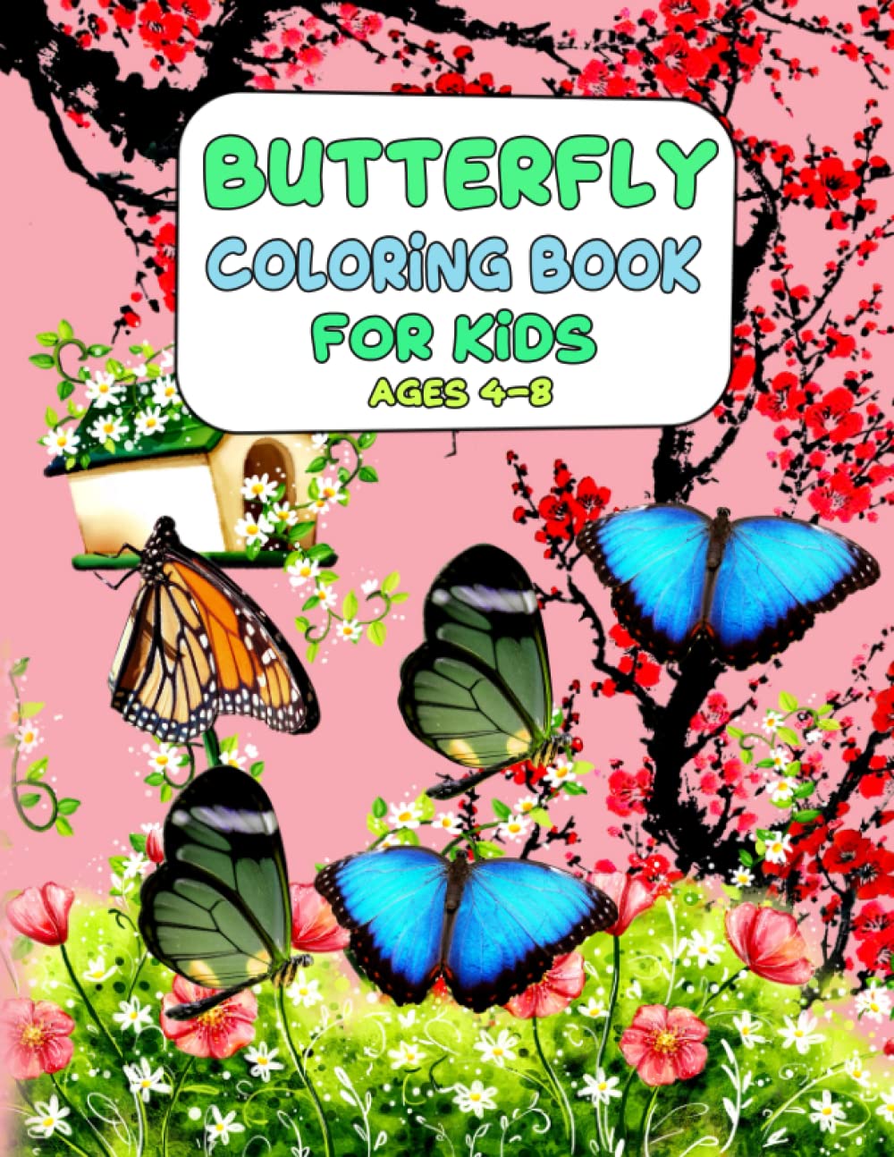 Butterfly Coloring Book For Kids Ages 4-8: Cute Coloring Pages of Awesome Different Butterflies with Beautiful Wing Fun Activity Book for Young ... 2-8, To Learn Draw Colorful Butterfly Image