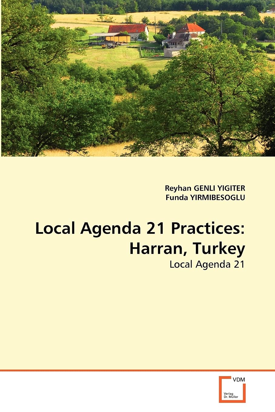 Local Agenda 21 Practices: Harran, Turkey: Local Agenda 21