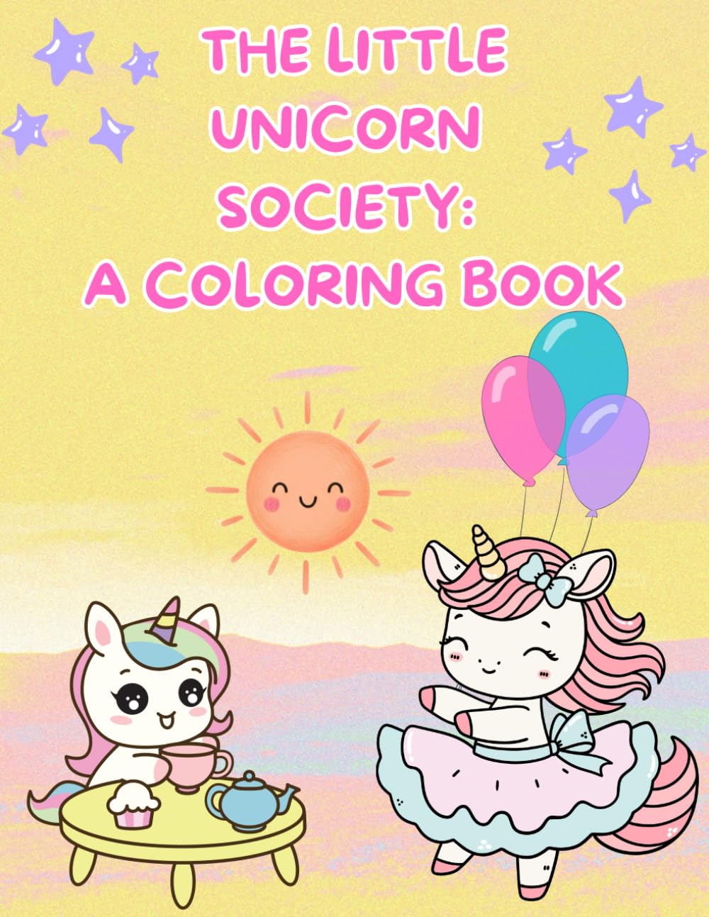 The Little Unicorn Society: A coloring book
