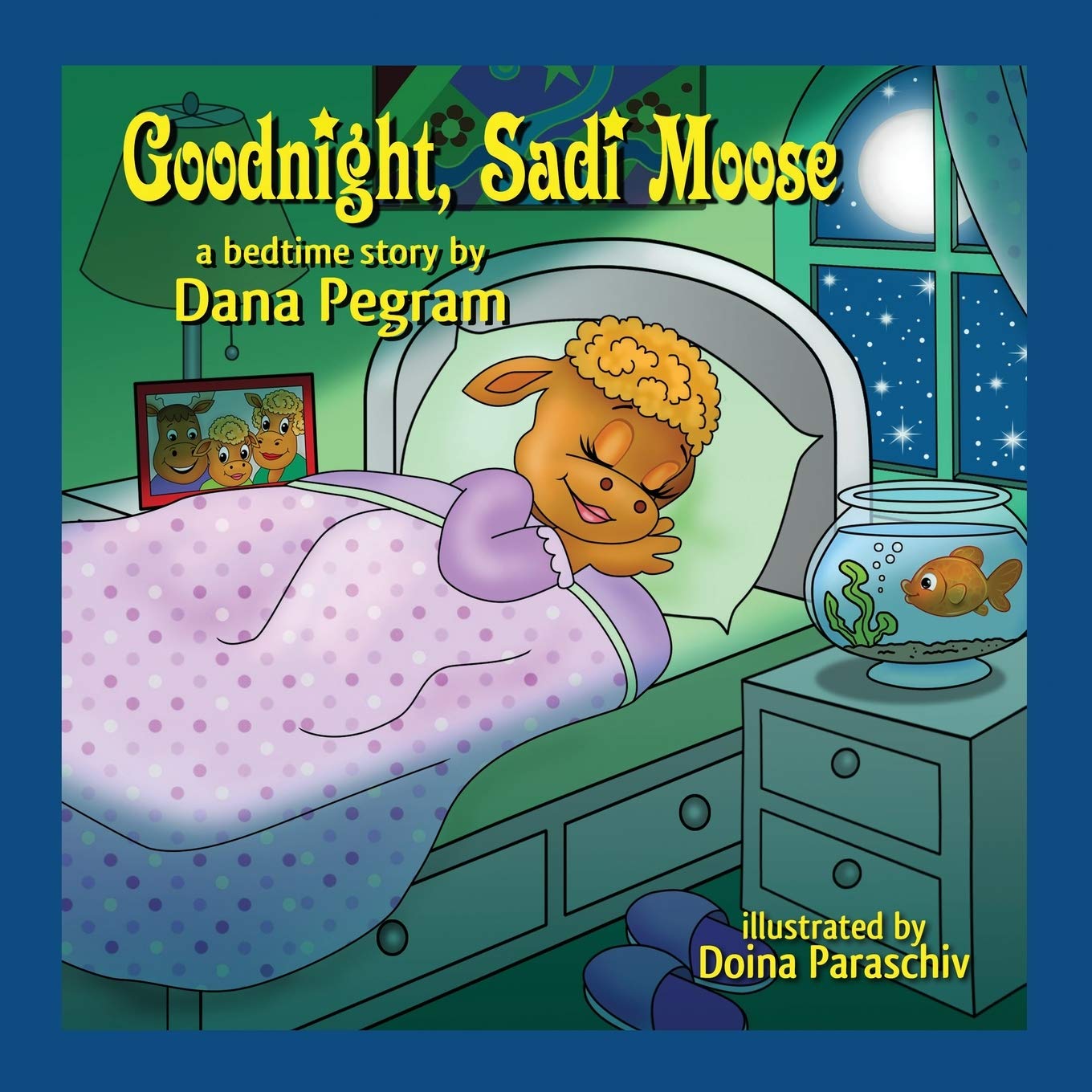 Goodnight, Sadi Moose: A Bedtime Story