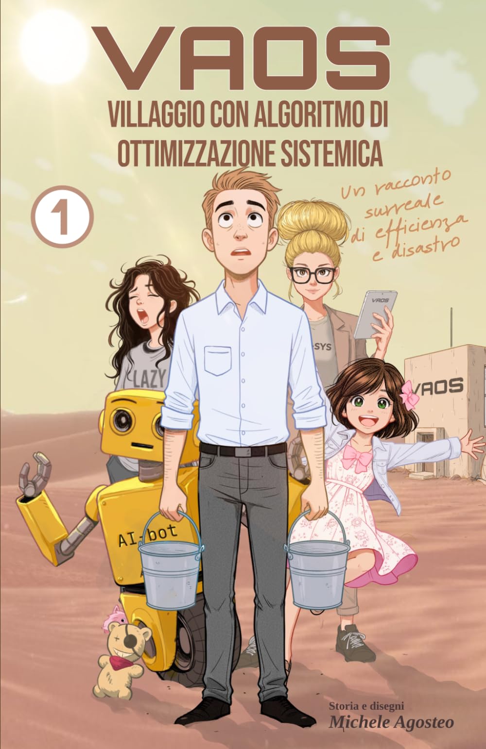Episodi 1-6 (VAOS - Villaggio con Algoritmo di Ottimizzazione Sistemica)