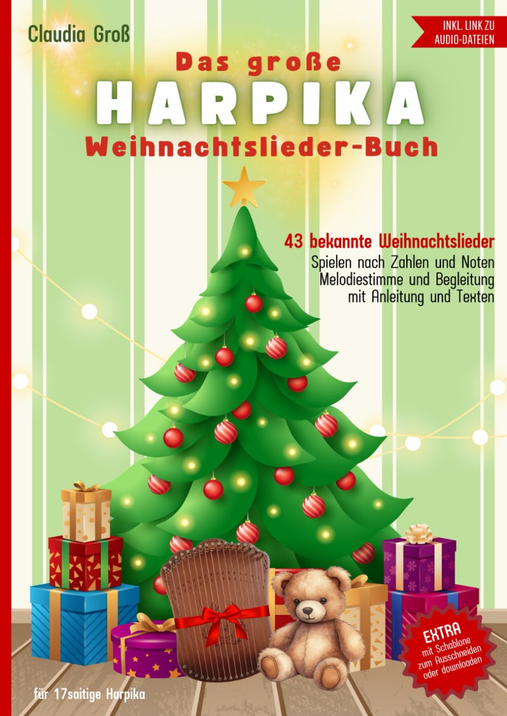 Das große Harpika Weihnachtslieder-Buch: Melodie und Begleitstimme in Zahlen und Noten, Harpika spielen lernen, Spielbuch mit 43 beliebten Liedern | wie Kalimba und Harfe