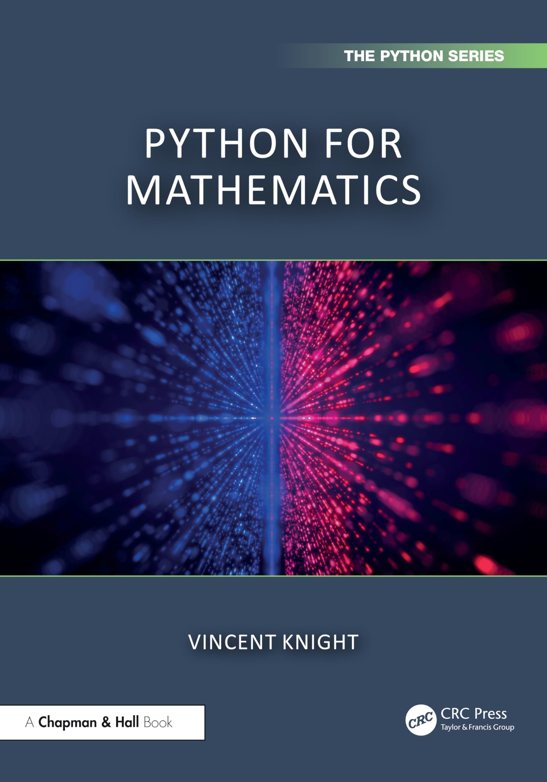 Python for Mathematics (Chapman & Hall/CRC The Python Series)