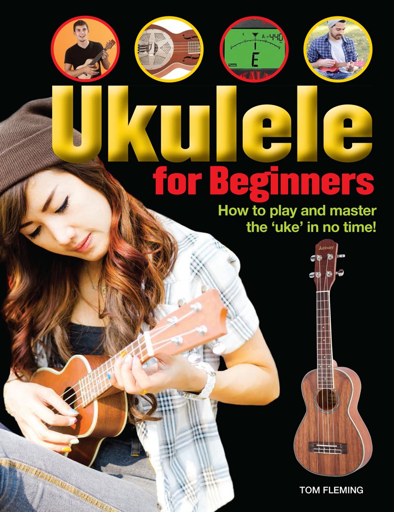 Amazon.com: Ukulele for Beginners: How to Play and Master the 'Uke' in ...