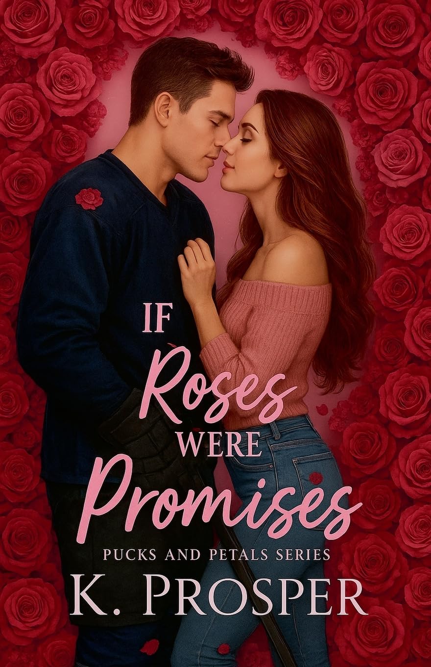 If Roses Were Promises - a Hockey Cozy Romance: 1 (Petals and Pucks)
