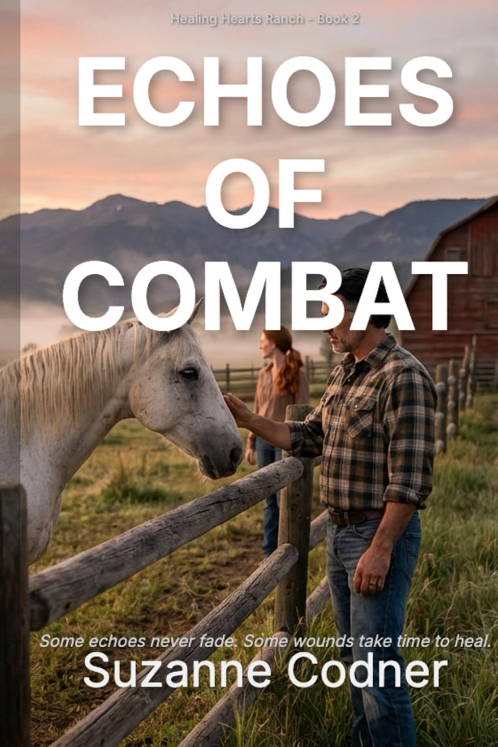 Echoes of Combat: Healing Hearts Ranch Book 2