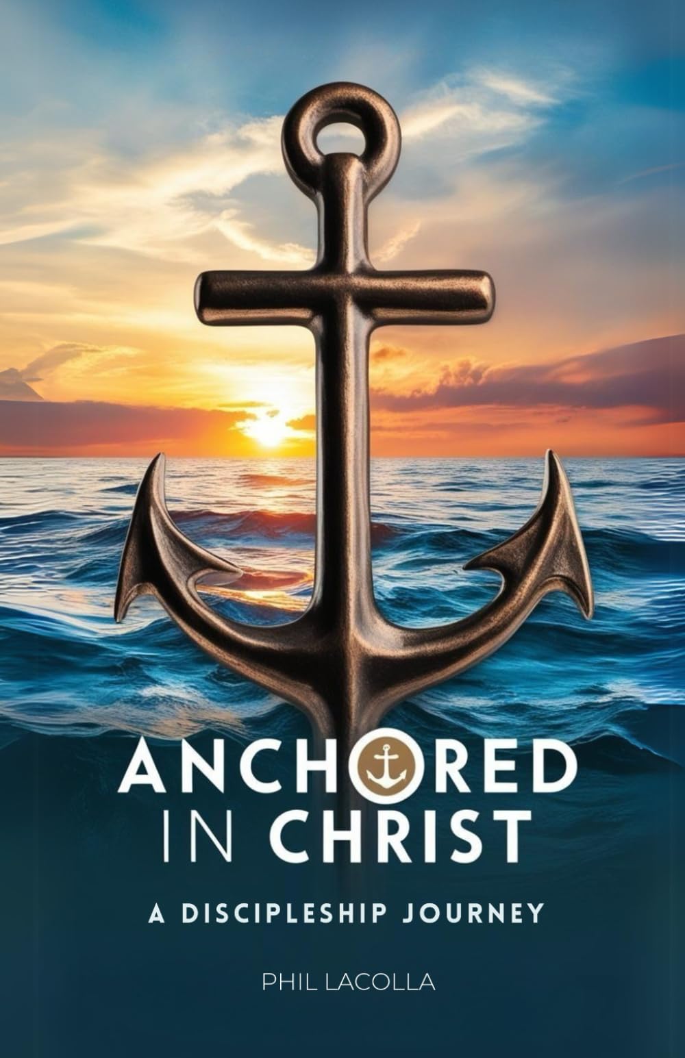 Anchored in Christ: A Discipleship Journey
