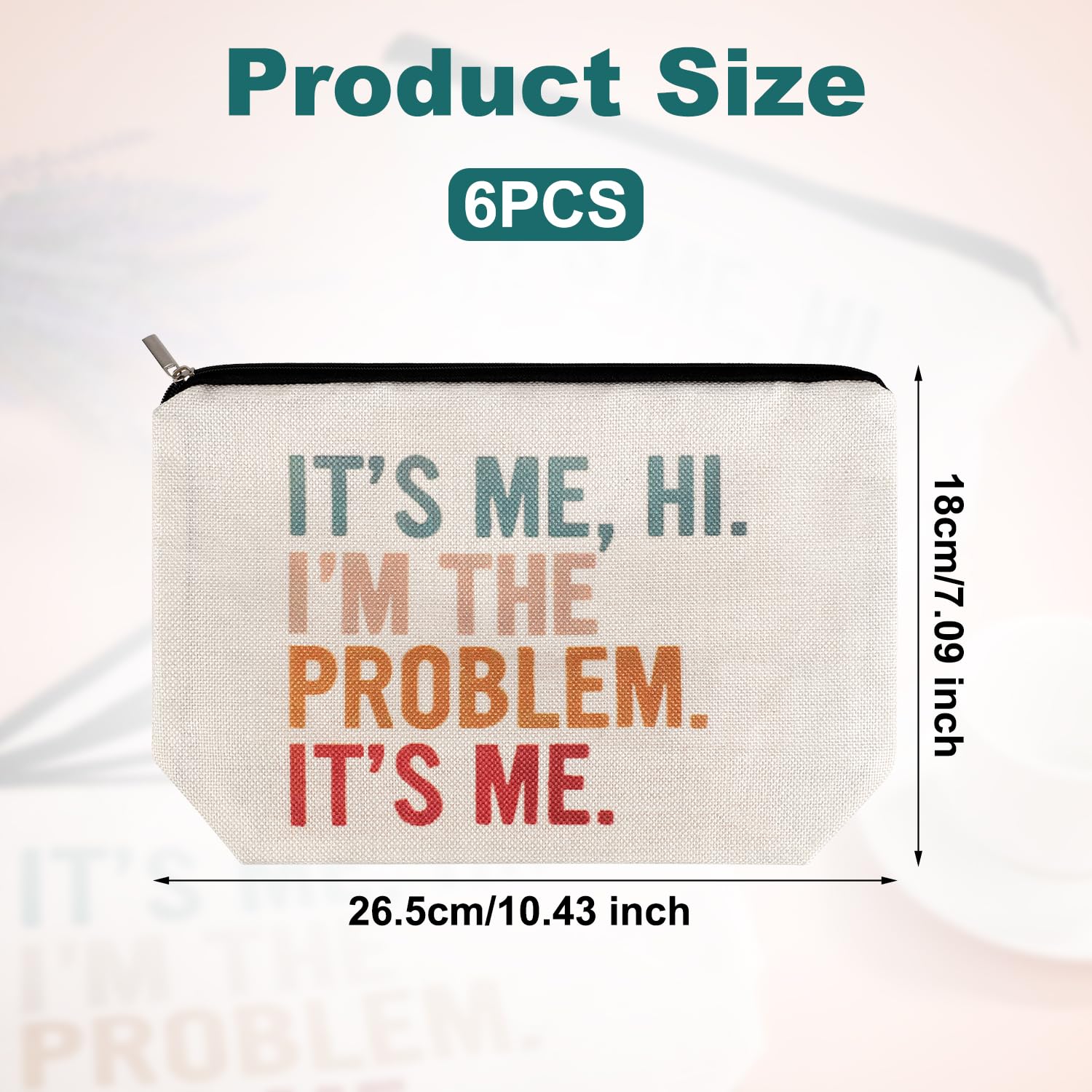 It's Me Hi I'm The Problem It's Me 6pcs Makeup Bag - Image 2