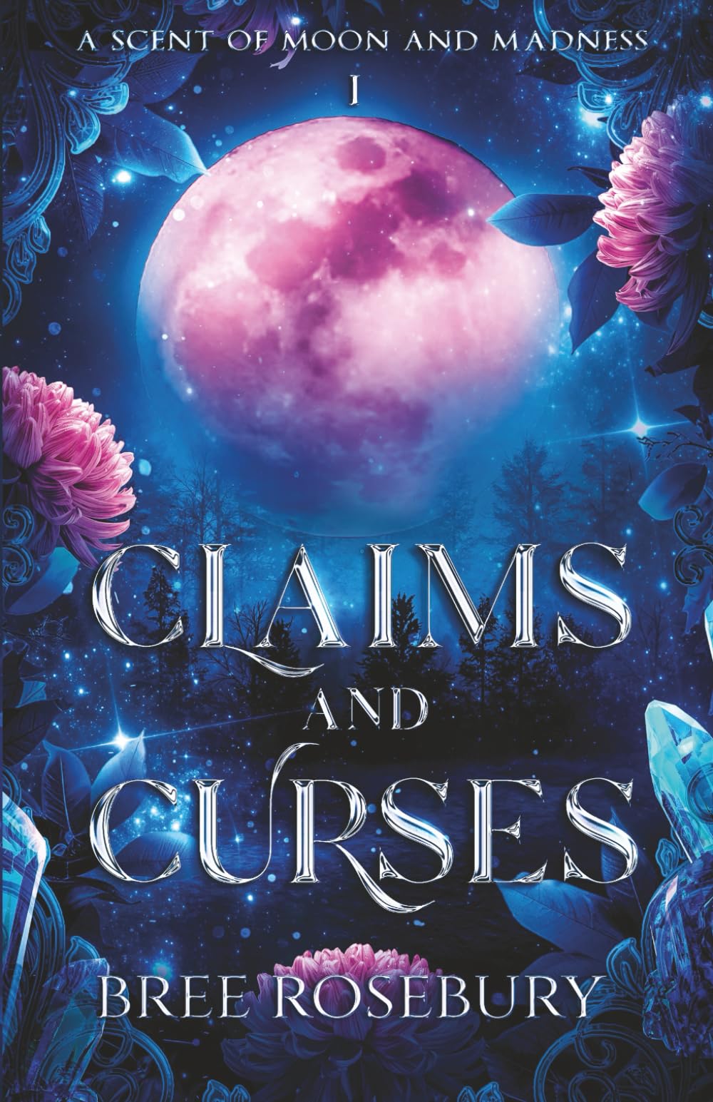 Claims and Curses (A Scent of Moon and Madness)