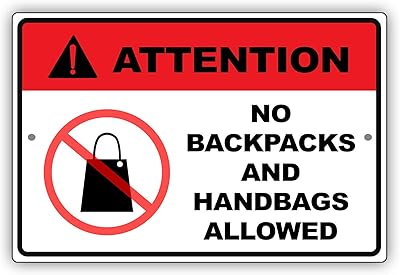 Attention No Bags Packs and Hand Bags Allowed Safety Unique Novelty Caution Outdoor Warning Aluminum Metal Sign 18