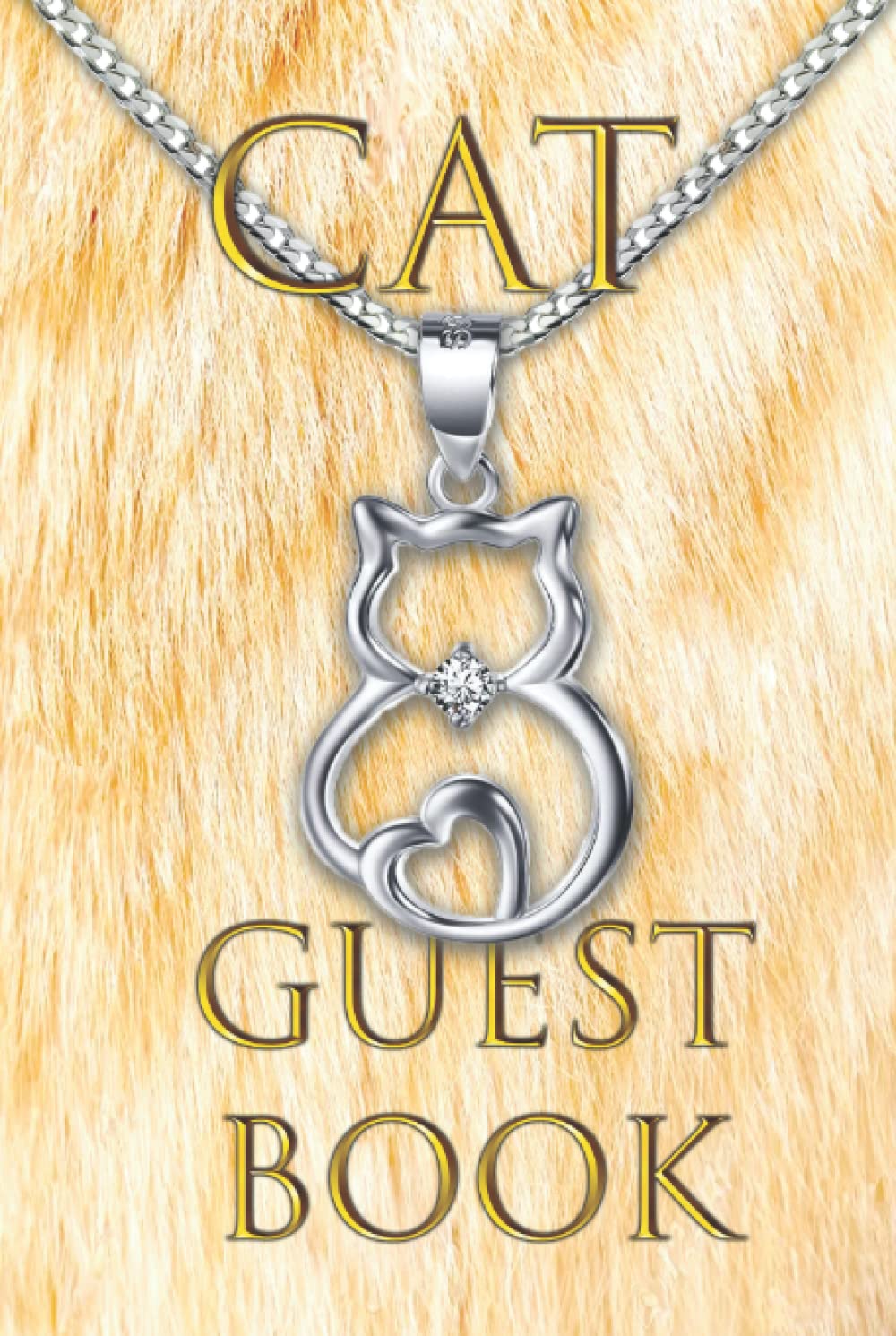 Cat Guest Book: Cat guest book for guests as an entry book & gift idea for house and holiday home opening